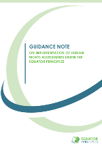 Guidance Note: On Implementation of Human Rights Assessments under the Equator Principles